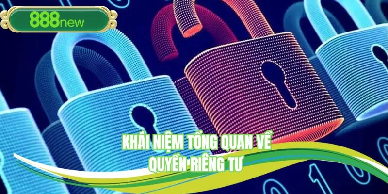 Vài điều tổng quan về quyền riêng tư của nhà cái