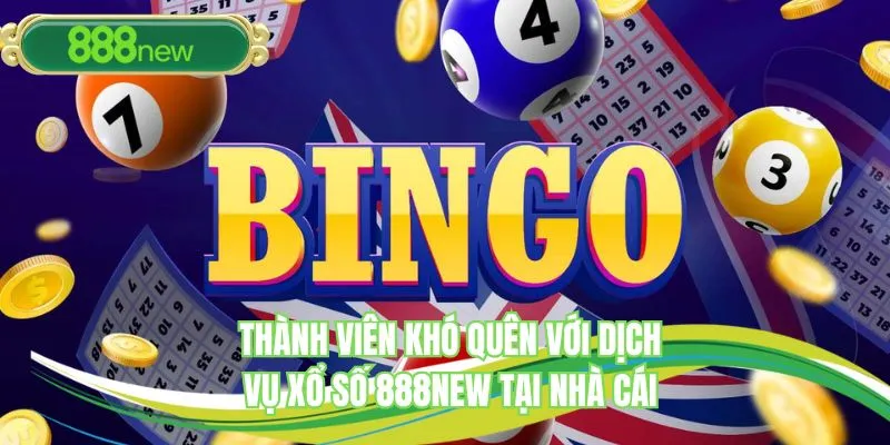 Thành viên khó quên với dịch vụ xổ số 888NEW tại nhà cái