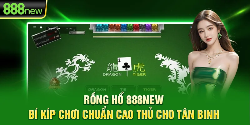 Rồng Hổ 888New